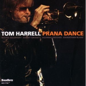 TOM HARRELL / トム・ハレル / Prana Dance