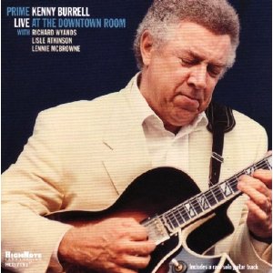 KENNY BURRELL / ケニー・バレル / Prime: Kenny Burrell Live at the Downtown Room 