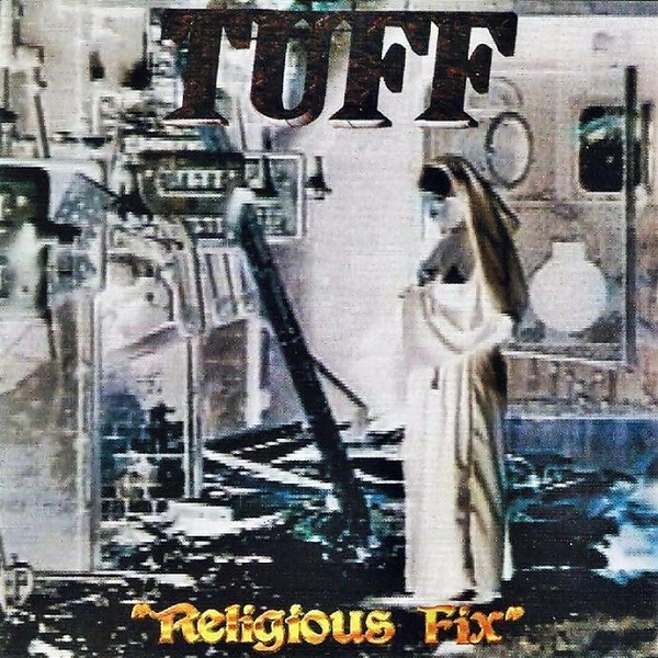 TUFF / タフ / RELIGIOUS FIX