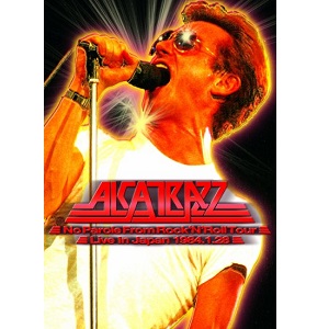ALCATRAZZ / アルカトラス / NO PAROLE FROM ROCK 'N' ROLL TOUR - LIVE IN JAPAN 1984.1.28 / ノー・パロール・フロム・ロックン・ロール・ツアー ~ライヴ・イン・ジャパン 1984.1.28