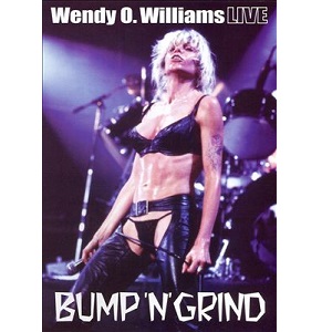 WENDY O. WILLIAMS / ウェンディー・O・ウィリアムス / LIVE - BUMP 'N' GRIND