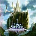 DRAGON GUARDIAN / ドラゴン・ガーディアン / ドラゴンヴァリウス