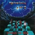 HELVETETS PORT / EXODUS TO HELL