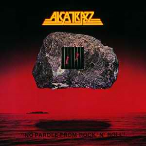 ALCATRAZZ / アルカトラス / NO PAROLE FROM ROCK 'N' ROLL / ノー・パロール・フロム・ロックン・ロール<紙ジャケット / SHM-CD / 初回限定生産>