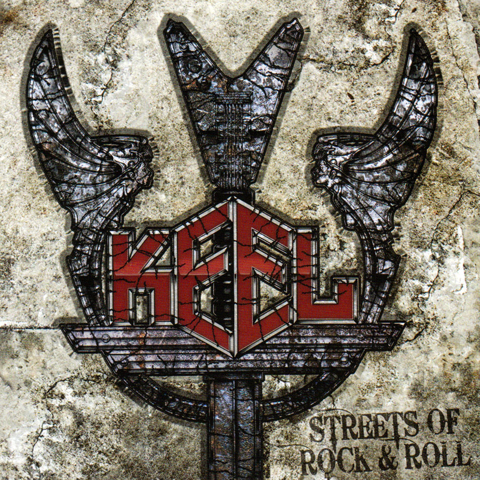 KEEL / キール / STREETS OF ROCK & ROLL