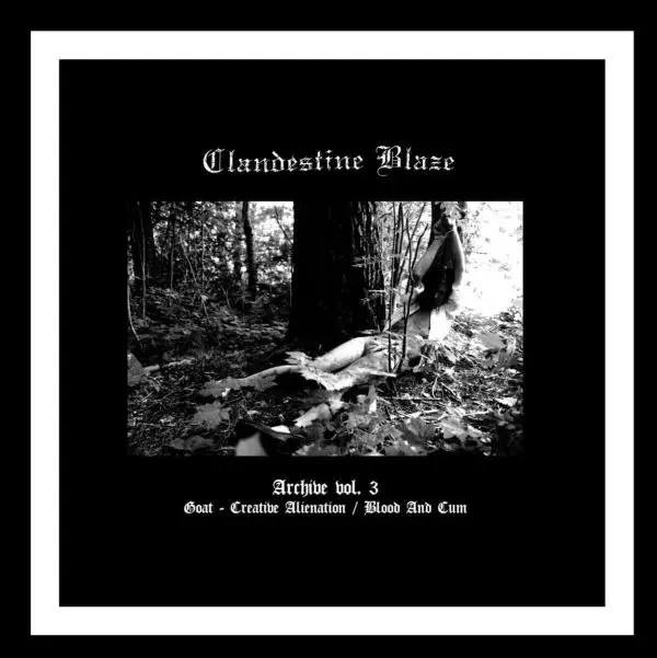 CLANDESTINE BLAZE / ARCHIVE VOL.3