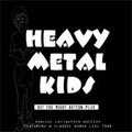 HEAVY METAL KIDS / ヘヴィ・メタル・キッズ / HIT THE RIGHT BUTTON PLUS