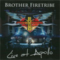 BROTHER FIRETRIBE / ブラザー・ファイアートライブ / LIVE AT APOLLO