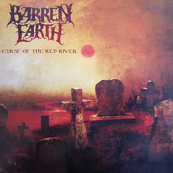 BARREN EARTH / バレン・アース / CURSE OF THE RED RIVER
