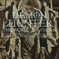 DEMON HUNTER / THE WORLD IS A THRON