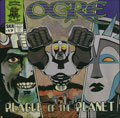 OGRE / オウガ / PLAGUE OF THE PLANET