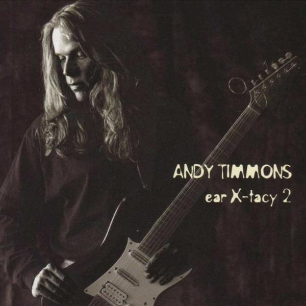 ANDY TIMMONS / アンディ・ティモンズ / EAR X-RACY 2
