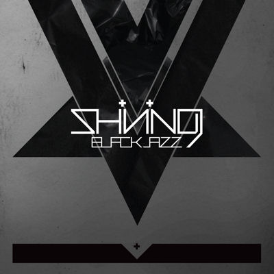 SHINING (from Norway) (METAL) / BLACK JAZZ