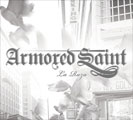 ARMORED SAINT / アーマード・セイント / LA RAZA / ラ・ラザ