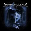DAWN OF SILENCE / ウィキッド・セイント・オア・ライチャス・シナー