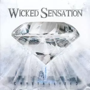 WICKED SENSATION / ウィックド・センセーション / CRYSTALLIZED