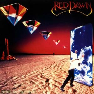 RED DAWN / レッド・ドーン / NEVER SAY SURRENDER  