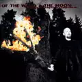 OF THE WAND & THE MOON / EMPTINESS : EMPTINESS : EMPTINESS 