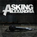 ASKING ALEXANDRIA / アスキング・アレクサンドリア / スタンド・アップ・アンド・スクリーム