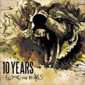 10 YEARS / テン・イヤーズ / FEEDING THE WOLVES <DIGI>