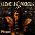 TOXIC BONKERS / PLAGUE