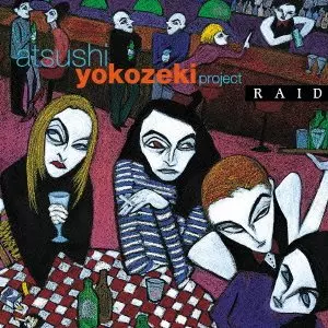 ATSUSHI YOKOZEKI / 横関敦 / RAID