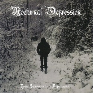 NOCTURNAL DEPRESSION / FOUR SEASONS TO A DEPRESSION
