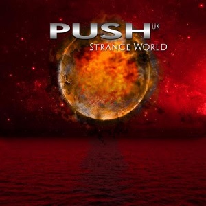 STRANGE WORLD/PUSH UK/プッシュ・ユーケー｜HARDROCK & HEAVYMETAL