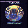 RUBICON / 夢のアメリカ <AMERICA DREAMS>