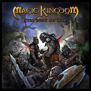 MAGIC KINGDOM / マジック・キングダム / SYMPHONY OF WAR