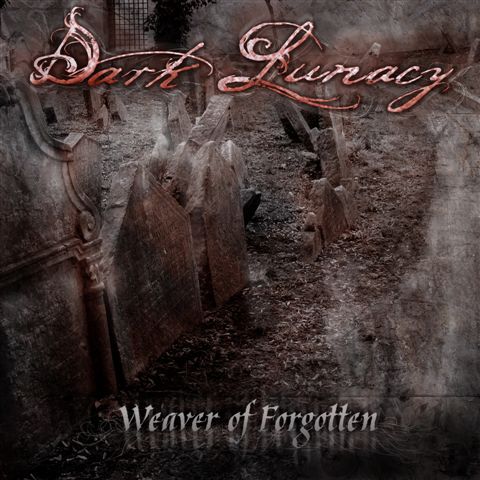 DARK LUNACY / ダーク・ルナシー / WEAVER OF FORGOTTEN / ウィーヴァー・オヴ・フォガットゥン