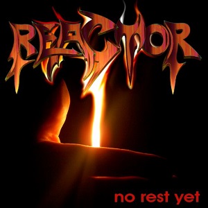 REACTOR (from Germany) / NO REST YET!