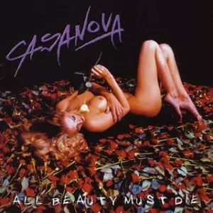 CASANOVA / カサノヴァ / ALL BEAUTY MUST DIE / オール・ビューティー・マスト・ダイ