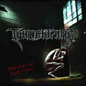 TWILIGHTNING / トワイライトニング / PLAGUE-HOUSE PUPPET SHOW