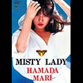 MARI HAMADA / 浜田麻里 / MISTY LADY