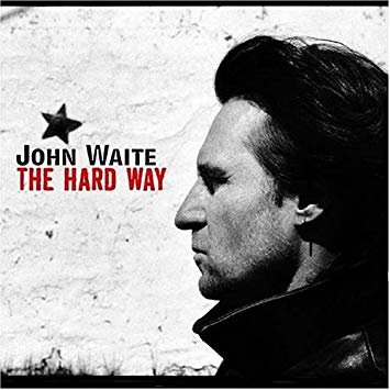 JOHN WAITE / ジョン・ウェイト / HARD WAY