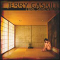 JERRY GASKILL / COME SOMEWHERE