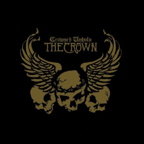 THE CROWN / ザ・クラウン / CROWNED UNHOLY