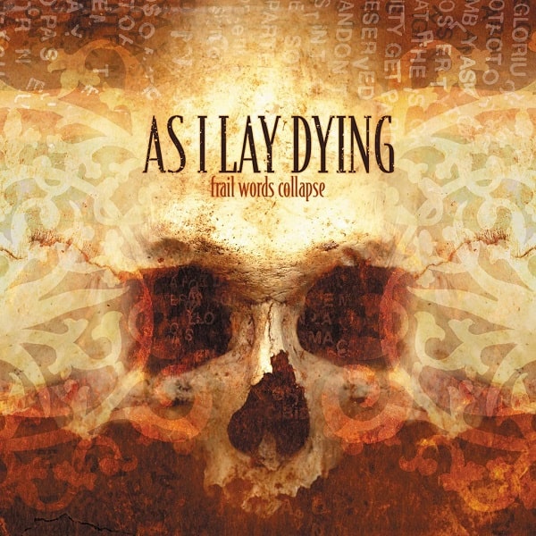 AS I LAY DYING / アズ・アイ・レイ・ダイング / FRAIL WORDS COLLAPSE / (エンハンスト仕様)