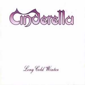CINDERELLA (METAL) / シンデレラ / LONG COLD WINTER