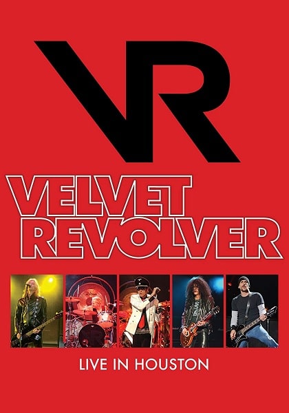 VELVET REVOLVER / ヴェルヴェット・リヴォルヴァー / LIVE IN HOUSTON / ライヴ・イン・ヒューストン<DVD>