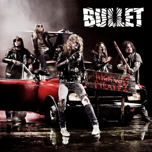 BULLET (from Sweden) / ブレット / HIGH WAYS PIRATES