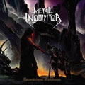 METAL INQUISITOR / UNCONDITIONAL ABSOLUTION