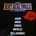 V.A.(JESUS,ABUSE,ZODIAC,IMPULSE,BELLADONNA) / ヘヴィ・メタル・フォース・II LIVE AT EXPLOSION FROM KANSAI