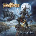 FIRE FORCE / MARCH ON