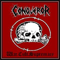 CONQUEROR (from CANADA) / WAR CULT SUPREMACY <PICTURE LP>