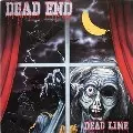 DEAD END / デッド・エンド / デッドライン