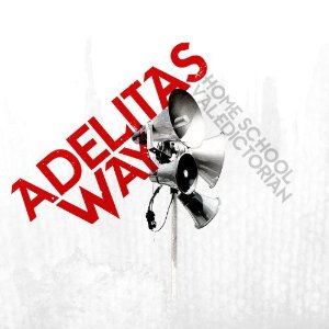 ADELITAS WAY / アデリタス・ウェイ / HOME SCHOOL VALEDICTORIAN
