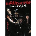 MOTLEY CRUE / モトリー・クルー / LOUD AS FUCK <2CD+DVD>