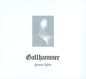 GALLHAMMER / ギャルハマー / gloomy lights